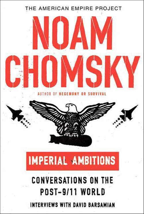 Book cover of Imperial Ambitions: Conversations on the Post-9/11 World (The American Empire Project)