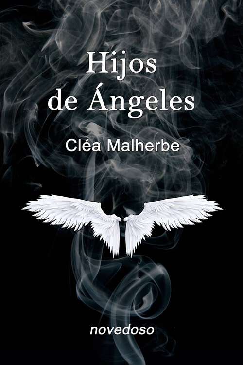 Book cover of Hijos de Ángeles: When Angels mingle with humans. (1 #1)