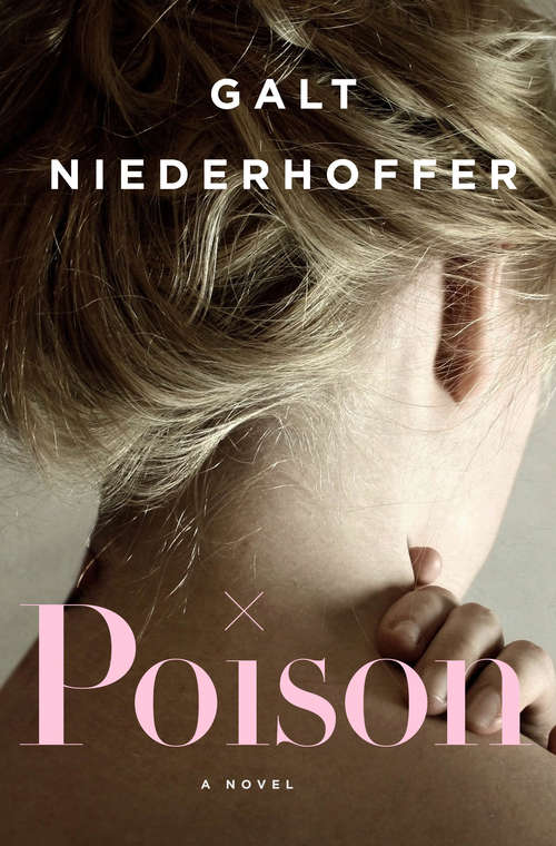 Book cover of Poison: A Novel