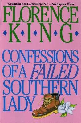 Book cover of Confessions Of A Failed Southern Lady