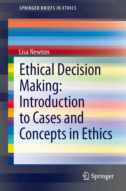 Book cover of Ethical Decision Making: Introduction to Cases and Concepts in Ethics