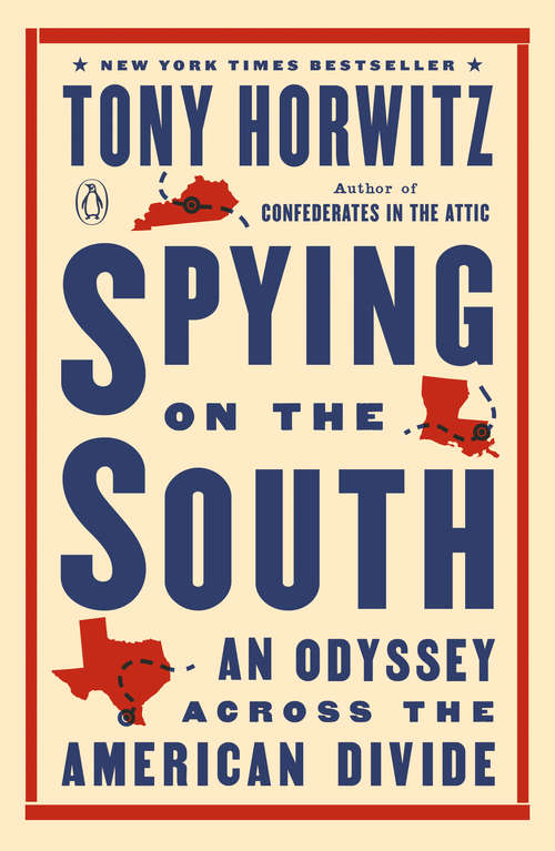 Book cover of Spying on the South: An Odyssey Across the American Divide