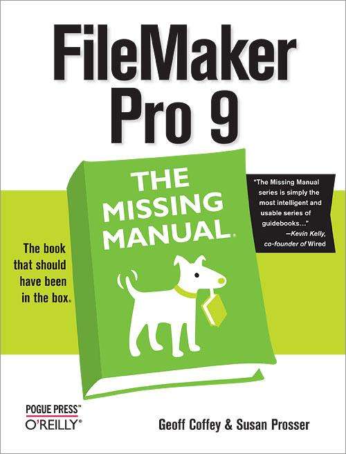 Book cover of FileMaker Pro 9: The Missing Manual