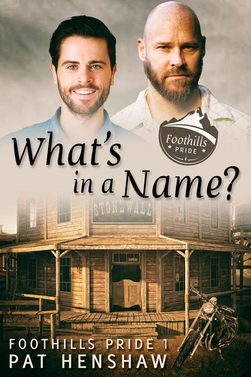 What’s in a Name? (Foothills Pride #1)