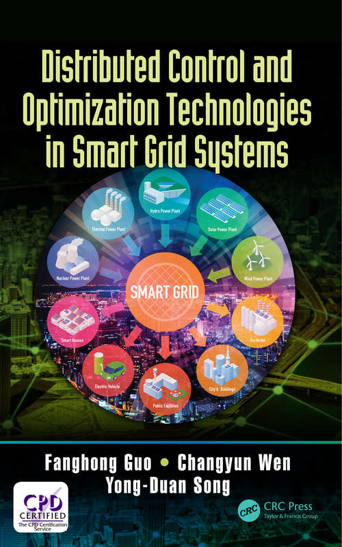 Distributed Control and Optimization Technologies in Smart Grid Systems (Microgrids and Active Power Distribution Networks)