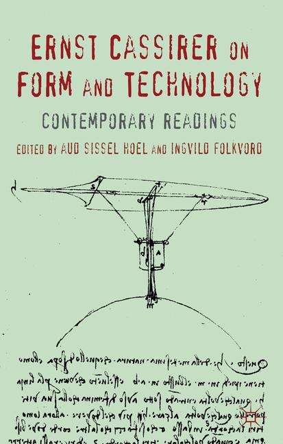 Book cover of Ernst Cassirer on Form and Technology