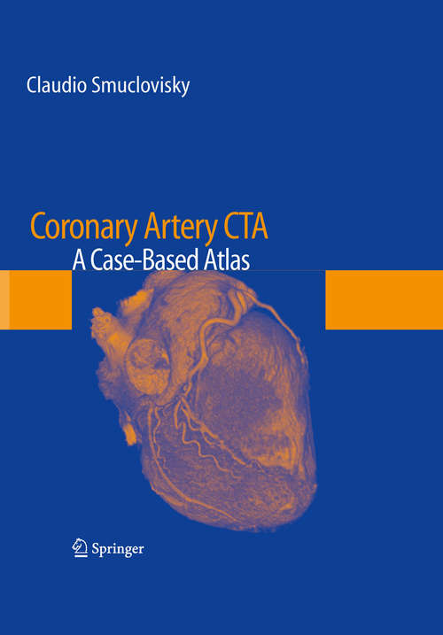 Book cover of Coronary Artery CTA: A Case-Based Atlas