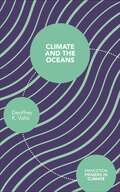 Climate and the Oceans (Princeton Primers in Climate #5)