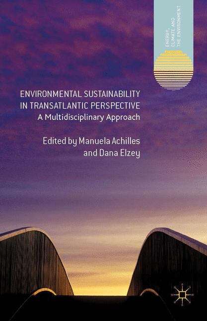 Book cover of Environmental Sustainability in Transatlantic Perspective: A Multidisciplinary Approach