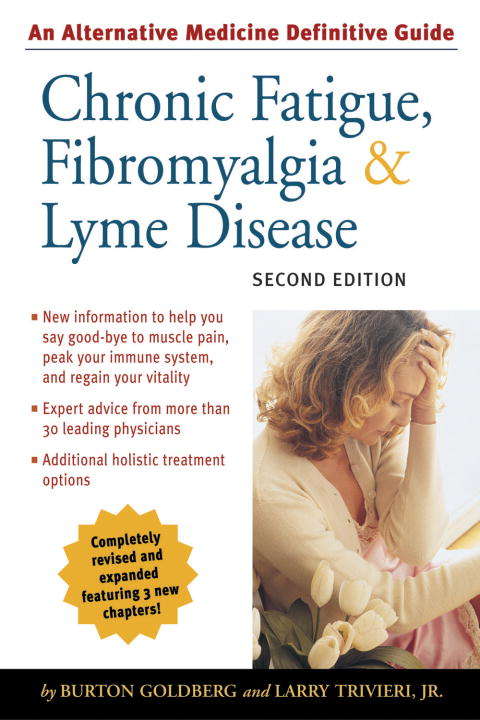 Book cover of Chronic Fatigue, Fibromyalgia, and Lyme Disease