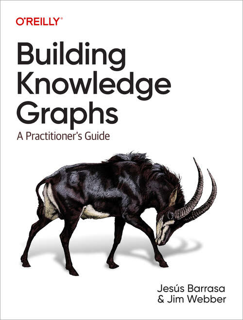 Book cover of Building Knowledge Graphs: A Practitioner's Guide (1)