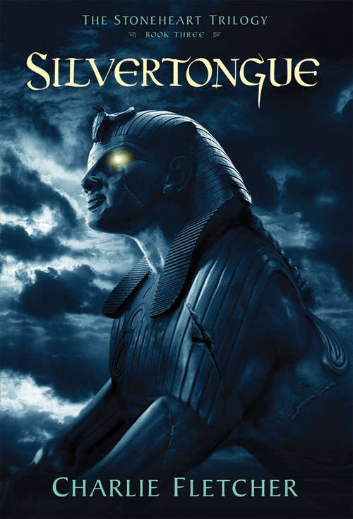 Book cover of Silvertongue (The Stoneheart Trilogy #3)