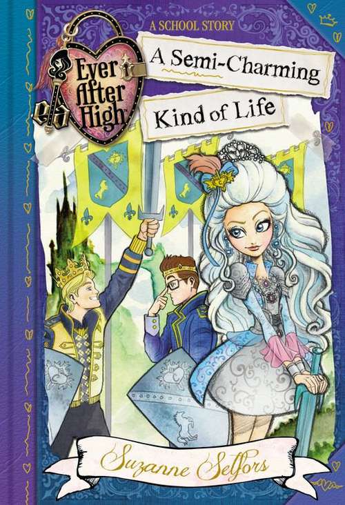 Ever After High: A Semi-Charming Kind of Life
