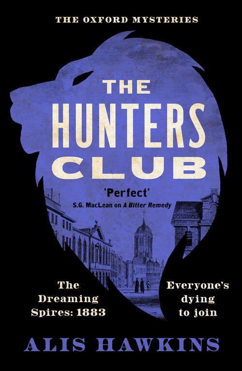 Book cover of The Hunters Club: The utterly compelling Victorian crime thriller of the year (Oxford Mysteries)