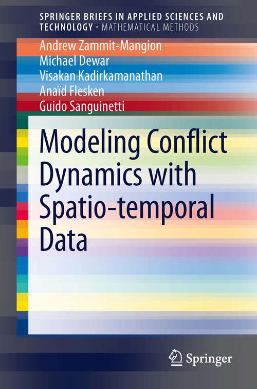 Modeling Conflict Dynamics with Spatio-temporal Data