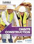 Onsite Construction T Level: Core