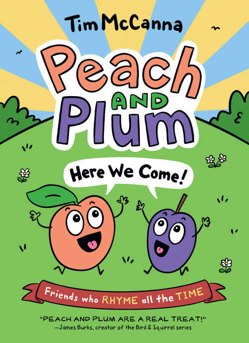 Book cover of Peach and Plum: Here We Come! (Peach and Plum)