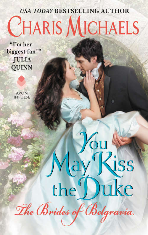 Book cover of You May Kiss the Duke (The Brides of Belgravia #3)