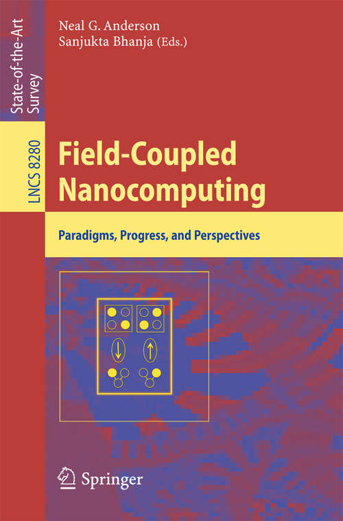 Book cover of Field-Coupled Nanocomputing