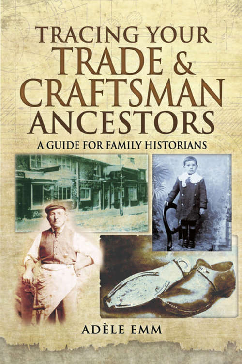 Book cover of Tracing Your Trade & Craftsman Ancestors: A Guide for Family Historians (Tracing Your Ancestors)