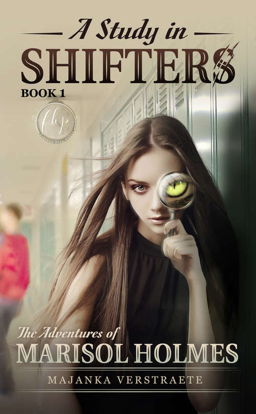 Book cover of A Study In Shifters (Adventures of Marisol Holmes #1)