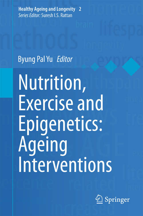 Book cover of Nutrition, Exercise and Epigenetics: Ageing Interventions