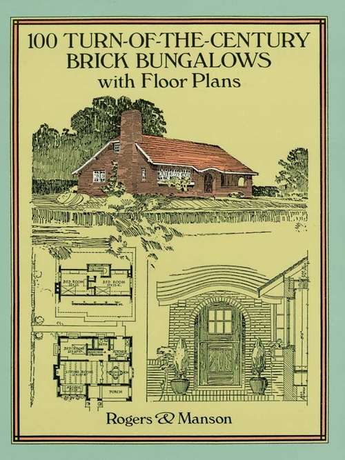Book cover of 100 Turn-of-the-Century Brick Bungalows with Floor Plans