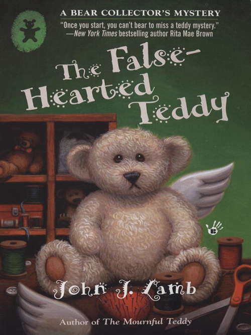 The False-Hearted Teddy (A Bear Collector's Mystery #2)