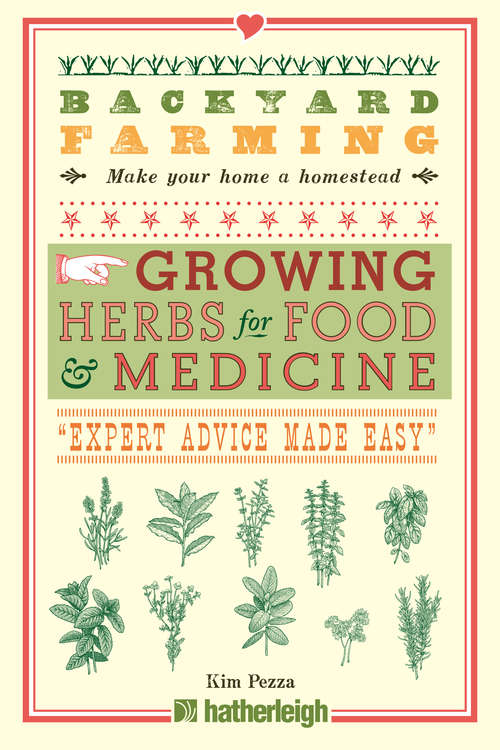 Book cover of Backyard Farming: Growing Herbs for Food and Medicine (Backyard Farming)