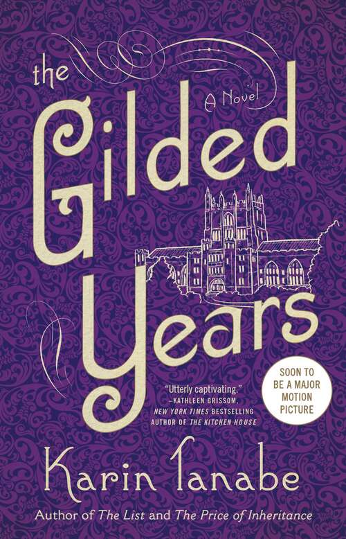 Book cover of The Gilded Years: A Novel