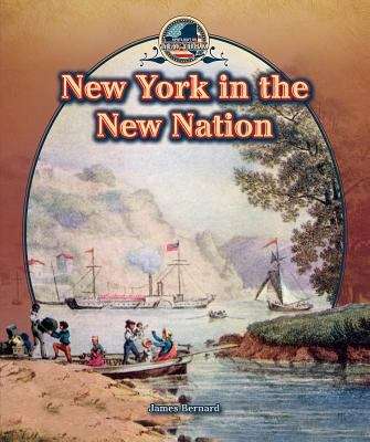 Book cover of New York In The New Nation (Spotlight On New York Series)