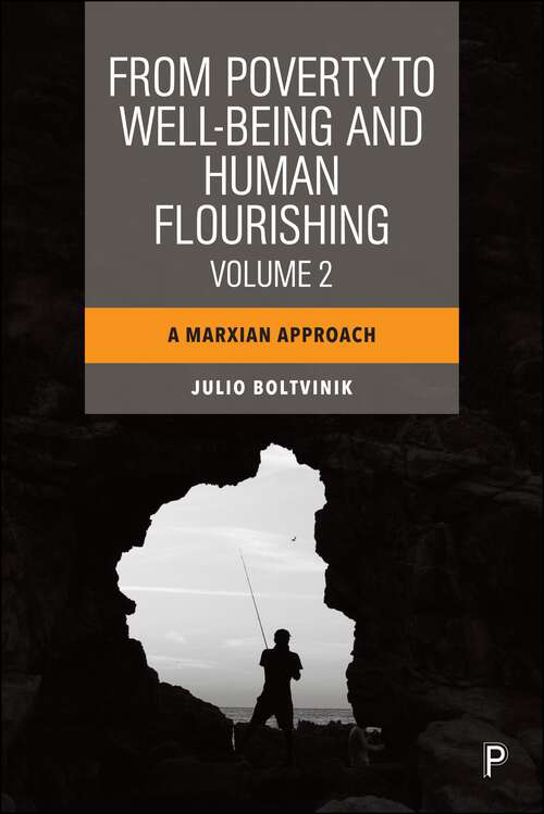 Book cover of From Poverty to Well-Being and Human Flourishing (Volume 2): A Marxian Approach (First Edition)