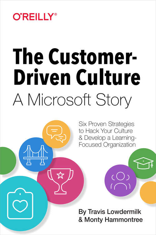 Book cover of The Customer-Driven Culture: Six Proven Strategies to Hack Your Culture and Develop a Learning-Focused Organization (1)