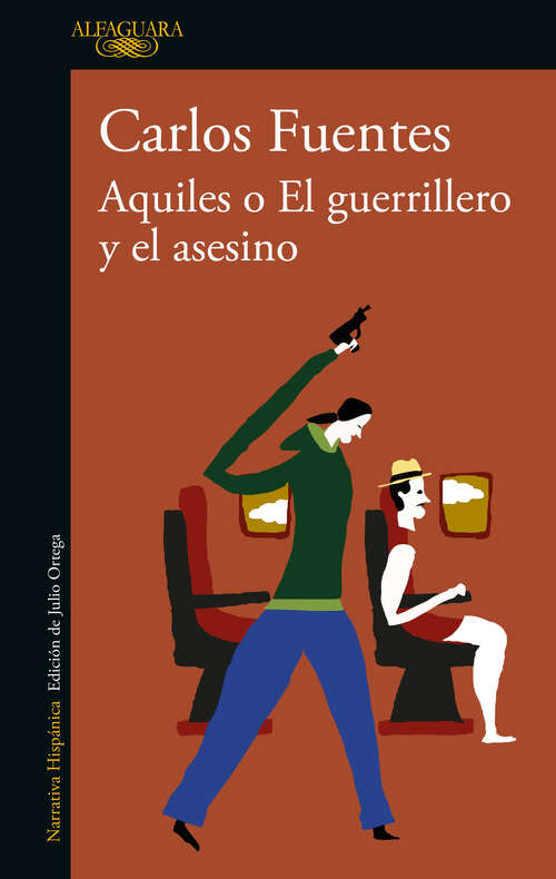 Book cover of Aquiles o El guerrillero y el asesino