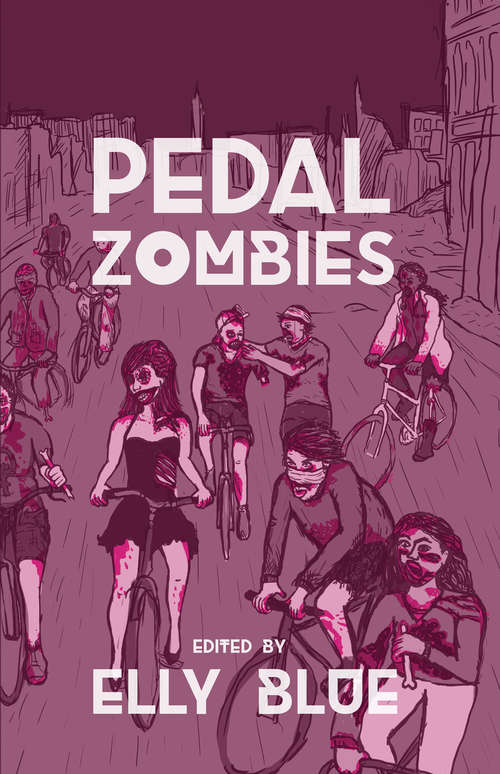 Book cover of Pedal Zombies