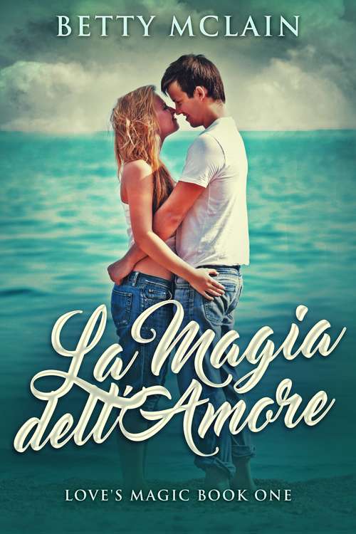 Book cover of La Magia dell'Amore