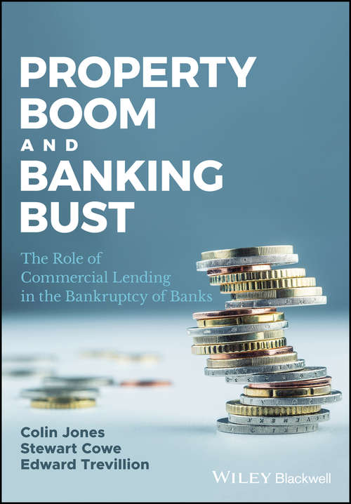 Book cover of Property Boom and Banking Bust: The Role of Commercial Lending in the Bankruptcy of Banks