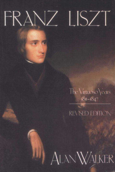 Book cover of Franz Liszt, Volume 1