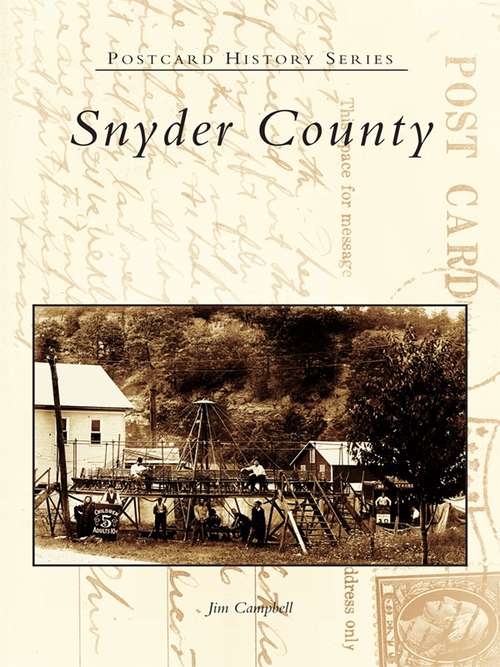Snyder County (Postcard History Series)