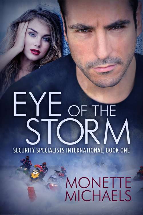 Book cover of Eye of the Storm (Security Specialists International #1)