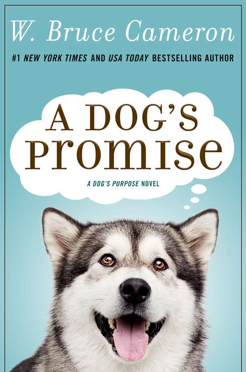 Book cover of A Dog's Promise: A Novel (A Dog's Purpose #3)