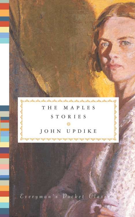 The Maples Stories: The Maples Stories (Everyman's Library Pocket Classics Series)