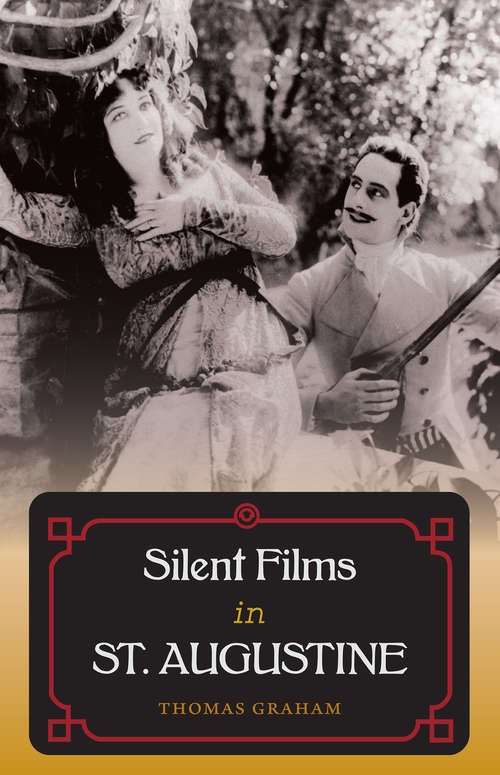 Silent Films in St. Augustine