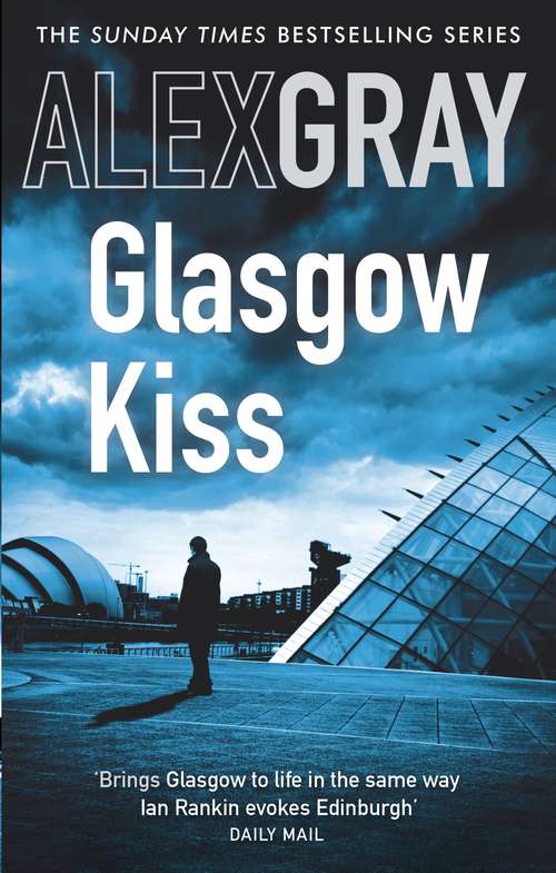 Book cover of Glasgow Kiss: Book 6 in the Sunday Times bestselling series (Dci Lorimer Ser. #6)