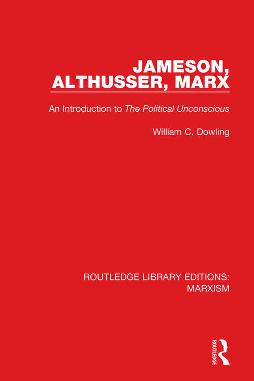 Book cover of Jameson, Althusser, Marx: An Introduction to 'The Political Unconscious' (University Paperbacks Ser. #4)