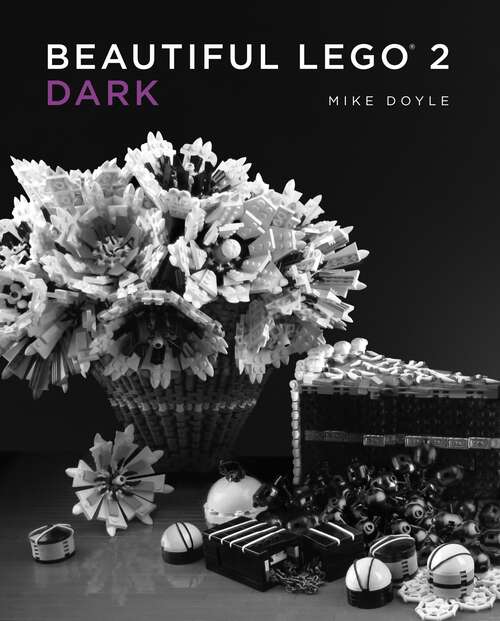 Book cover of Beautiful LEGO 2: Dark