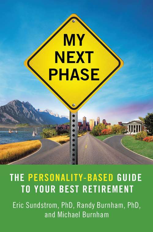 Book cover of My Next Phase: The Personality-Based Guide to Your Best Retirement