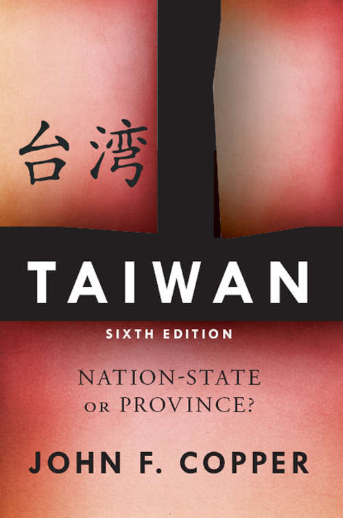 Book cover of Taiwan: Nation-State or Province?