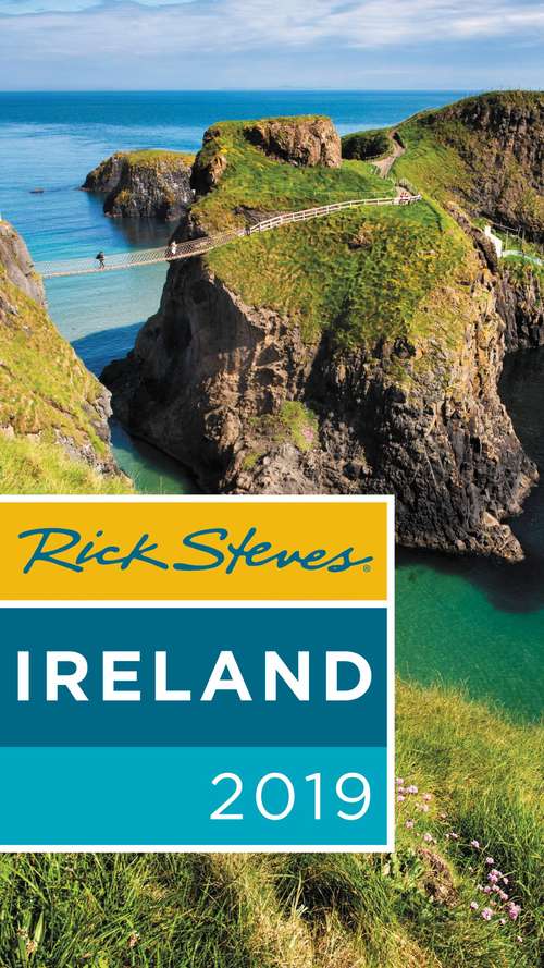 Rick Steves Ireland 2019 (Rick Steves)
