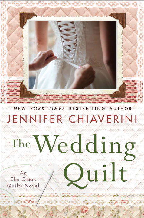 Book cover of The Wedding Quilt  (Elm Creek Quilts #18)